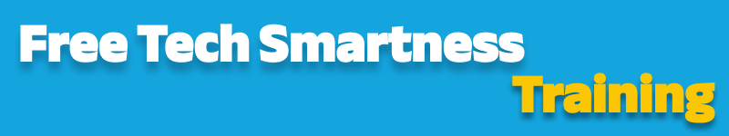 Free Tech Smartness Training