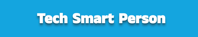 Become A Tech Smart Person